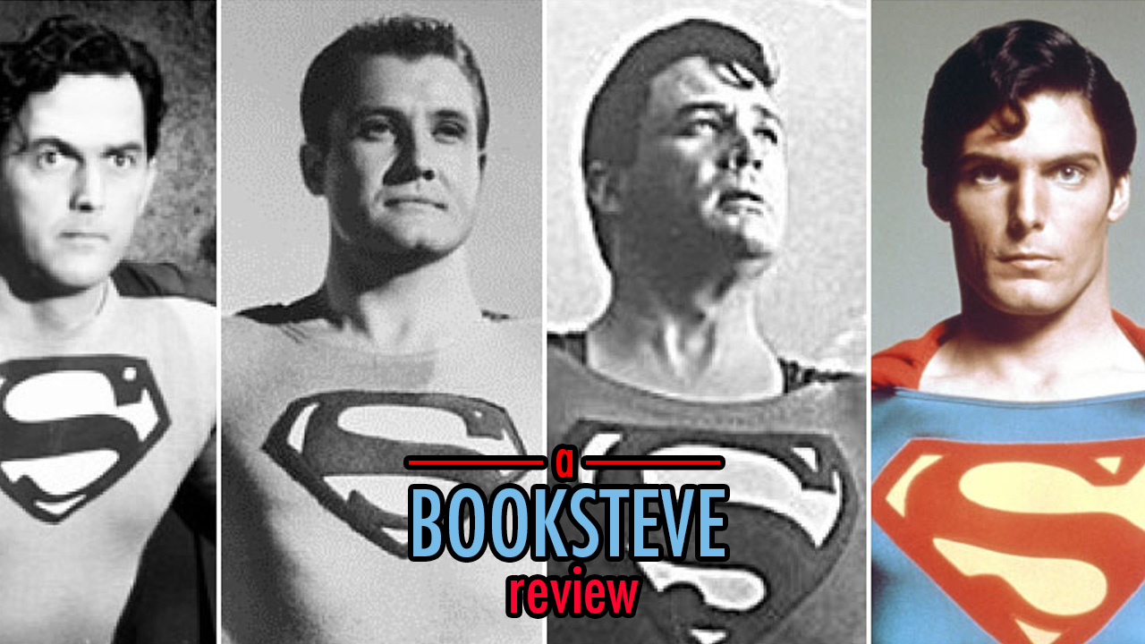 Superman on Film, Television, Radio, and Broadway' (review) - Forces of Geek